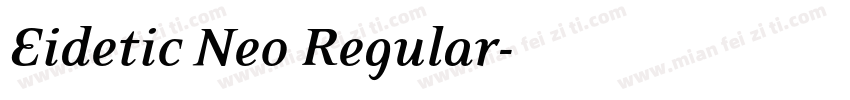 Eidetic Neo Regular字体转换